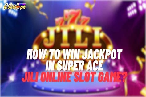 jackpot jili https://www.jackpotjili.com|How To Win Jili Slot Jackpot: A Comprehensive Guide .